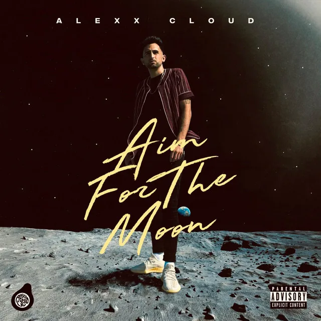 Alexx Cloud — Aim for the Moon